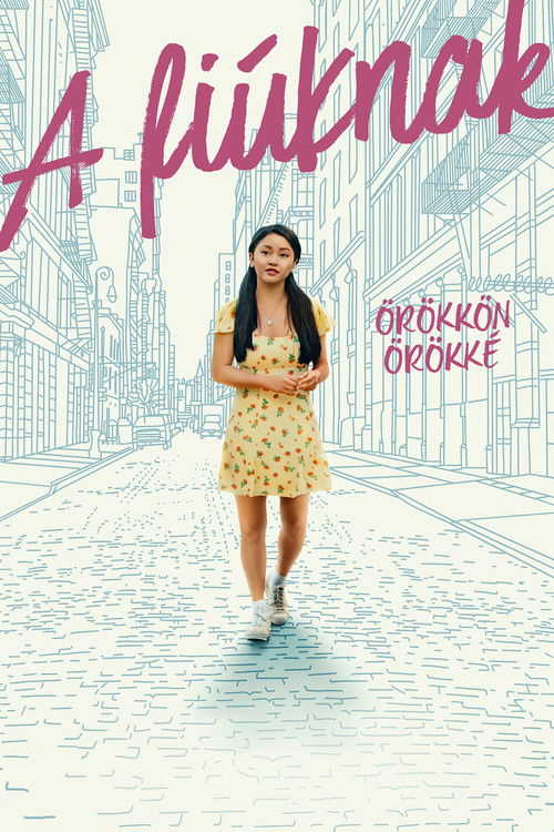 To All The Boys Always And Forever 2021